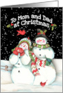 To Mom and Dad at Christmas with Snowmen Couple and Cardinals card