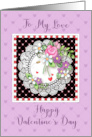 To My Love Happy Valentine’s Day with Watercolor Flowers and Lace card