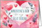 Best Friend Valentine’s Day Watercolor Hearts and Leaves card