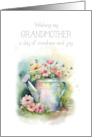 Birthday for Grandmother Watering Can with Flowers Wishes Sunny Joy card