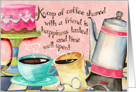 Happiness is Coffee Shared With a Friend card
