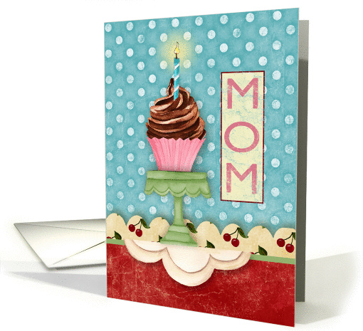 Cupcake with Candle on a Retro Background Birthday Card for Mom card