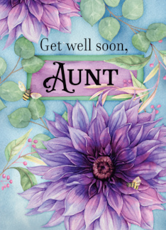 To an Aunt Get Well...
