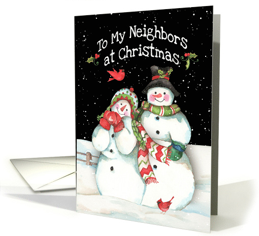 To Neighbors at Christmas with Snowmen Couple and Cardinals card