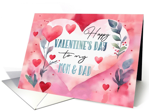 Mom and Dad Valentine's Day Watercolor Hearts and Leaves card