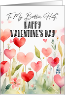 My Better Half Valentine’s Day Watercolor Hearts and Leaves Happy Vibe card