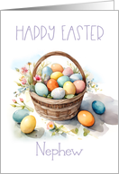 Happy Easter Nephew with Basket of Colored Eggs and Flowers card