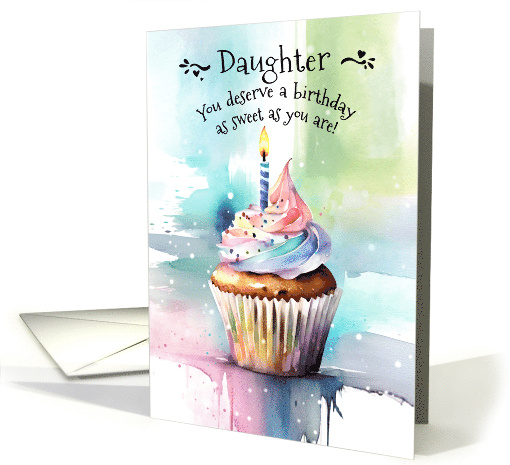 Birthday for Daughter with Watercolor Sweet Cupcake and Candle card