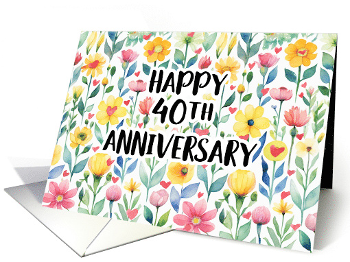 40th Anniversary Bright Floral and Heart Wishes for Happy... (1883942)