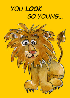 You Look Young Lion...