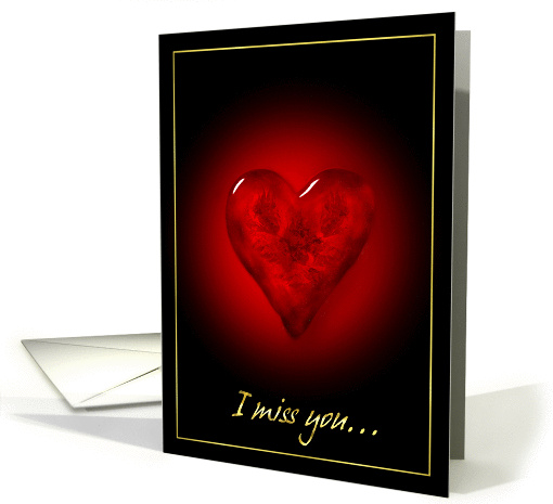 Glass Heart I Miss You card (106991)