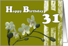 Happy 31st Birthday, White orchids on green card