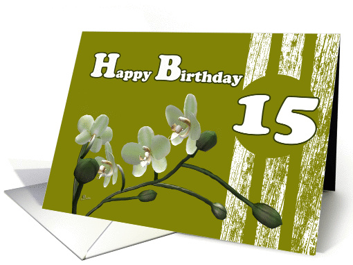 Happy 15th Birthday, White orchids on green card (975097)