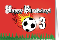 Happy 3rd Birthday Soccer Ball red fire soccer birthday card