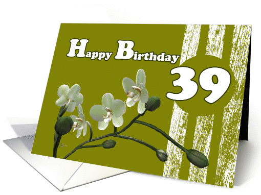 Happy 39th Birthday, White orchids on green card (991795)