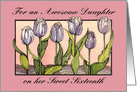 Daughter 16th Birthday Purple Tulips card