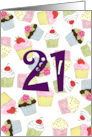 21st Birthday Cupcakes Galore card