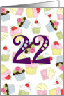 22nd Birthday Cupcakes Galore card