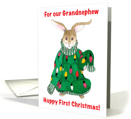 Grandnephew, 1st Christmas - Ugly Christmas Sweater Bunny card