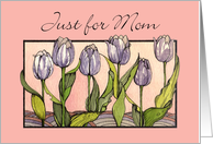 Purple Tulips, Mom,...
