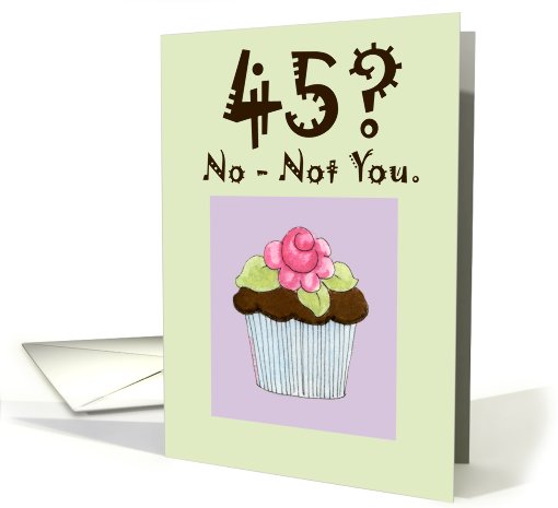 Rose Cupcake 45 birthday card (454369)
