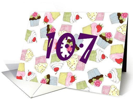 Cupcakes Galore 107th Birthday card (586608)