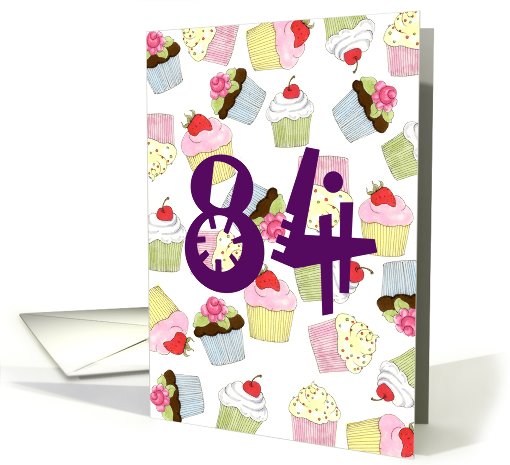 Cupcakes Galore 84th  Birthday card (596123)