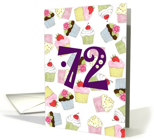 Cupcakes Galore 72nd  Birthday card (599529)