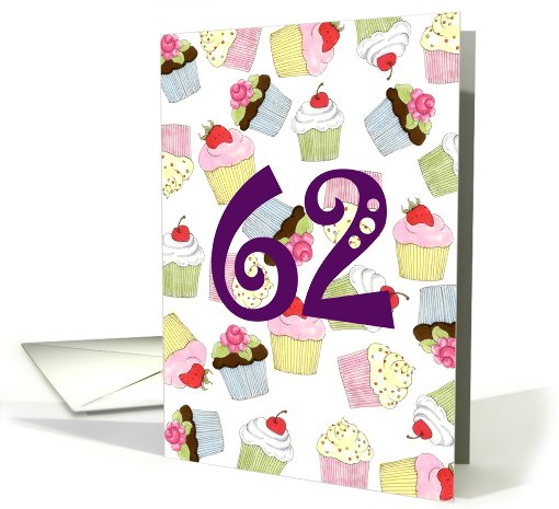 Cupcakes Galore 62nd  Birthday card (605365)