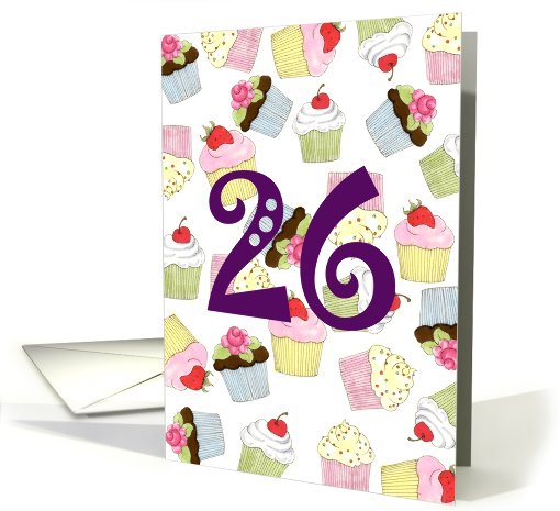 Cupcakes Galore 26th Birthday card (628593)