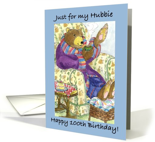 Hubbie 100th Birthday, Pappa Bear card (672764)