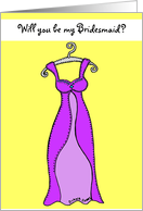 Will you be my Bridesmaid? card
