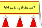 Will you be my Bridesmaid? card