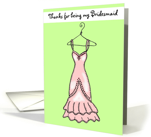 Thanks for being my Bridesmaid card (132814)