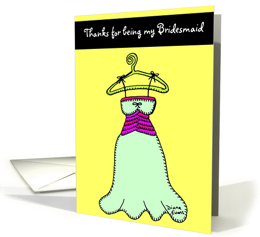 Thanks for being my Bridesmaid card (132832)