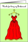 Thanks for being my Bridesmaid card