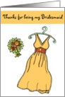 Thanks for being my Bridesmaid card