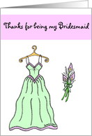 Thanks for being my Bridesmaid card