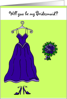Will you be my Bridesmaid? card