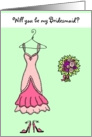 Will you be my Bridesmaid? card