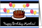 Happy Birthday Matthew! card