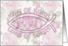 Jesus - King of Kings (floral) card