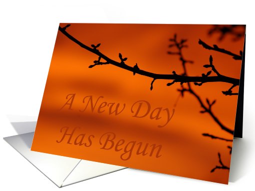 A New Day Has Begun card (344854)