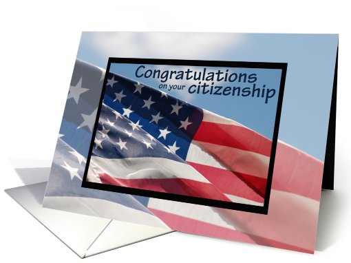 Congratulations Citizenship American Flag card (463415)