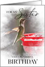 Little Hummingbird Birthday Wish For Sister card