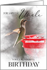 Little Hummingbird Birthday Wish For A Special Uncle card