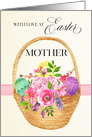 Easter Basket and Easter Flowers for Mother card