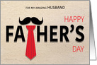 Mustache and Necktie Father’s Day for Husband card