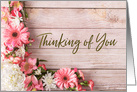 Bright Pink and White Flowers Thinking of You card