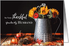 Fall Flowers, Pumpkins & Leaves Thanksgiving Husband card